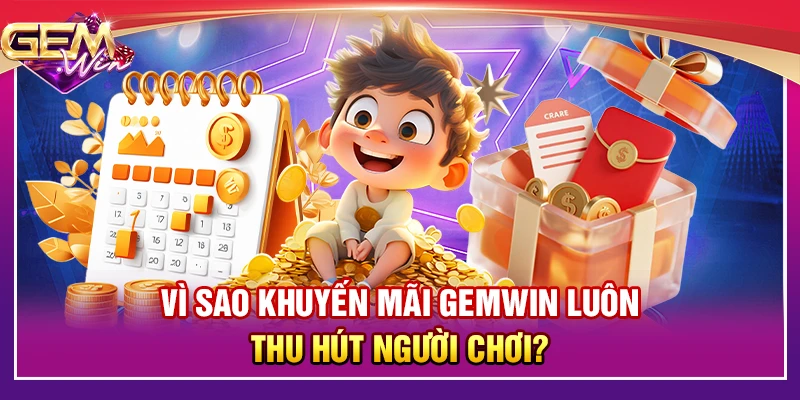 Vì sao khuyến mãi Gemwin luôn thu hút người chơi?